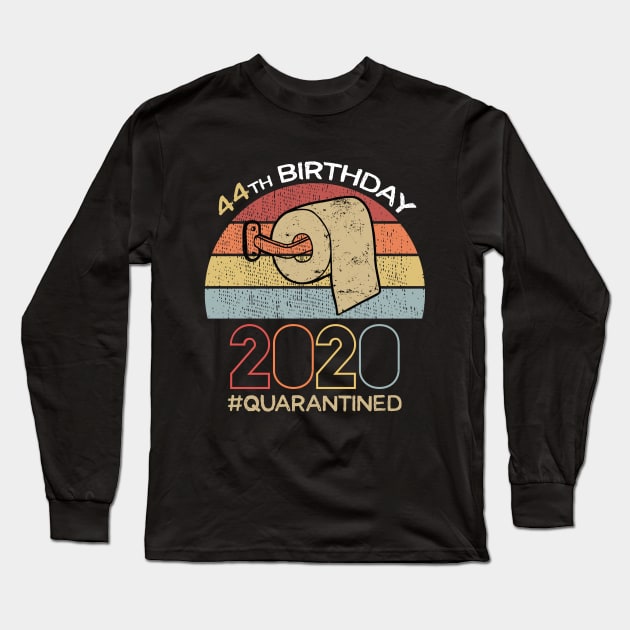 44th Birthday 2020 Quarantined Social Distancing Funny Quarantine Long Sleeve T-Shirt by DragonTees